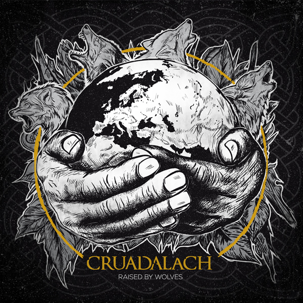CRUADALACH Raised By Wolves