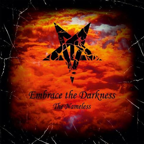 EMBRACE THE DARKNESS The Nameless