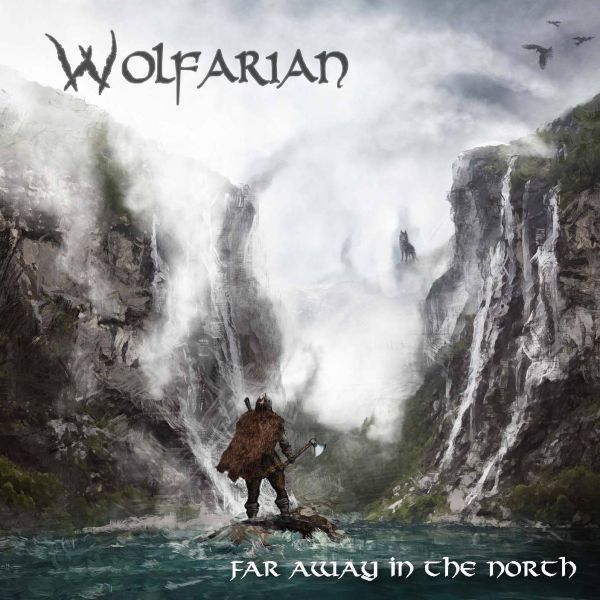 WOLFARIAN Far Away in the North