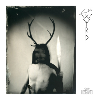GAAHL'S WYRD GastiR – Ghosts Invited