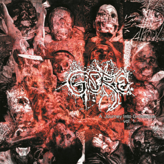 GORE A Journey into Grotesque vol. 1