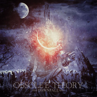 OBSOLETE THEORY Dawnfall