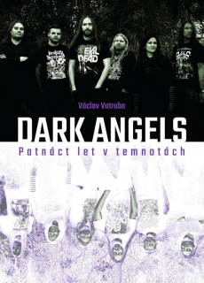 VÁCLAV VOTRUBA Dark Angels: Patnáct let v temnotách
