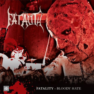 FATALITY Bloody Hate