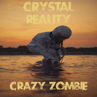 CRAZY ZOMBIE Crystal Reality